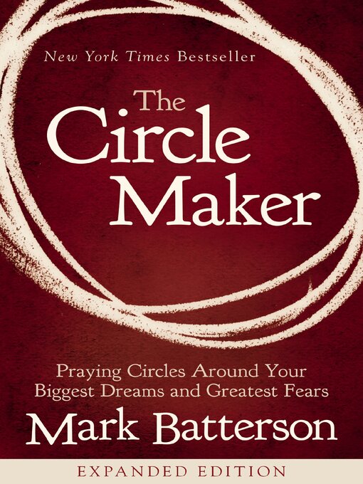 Title details for The Circle Maker by Mark Batterson - Wait list